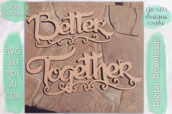 Download Better Together Chair Sign Glowforge Svg - Glowforge svg Collection